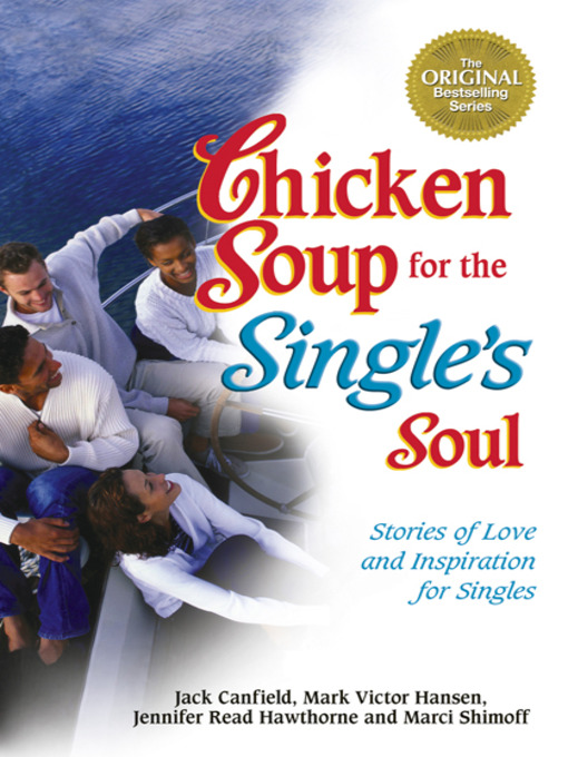 Title details for Chicken Soup for the Single's Soul by Jack Canfield - Available